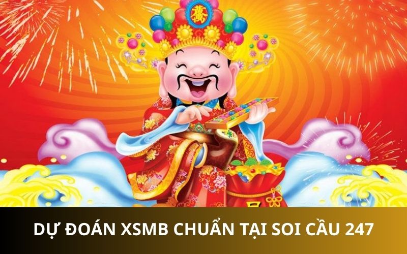 Mẹo soi cầu 247 chính xác 100 hôm nay